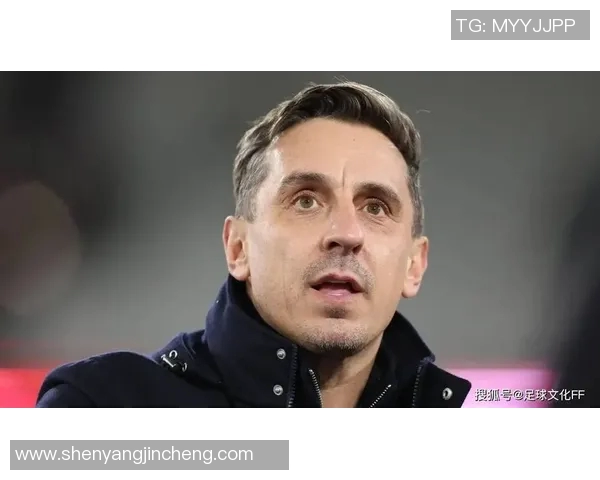 足球明星内维尔的生平与成就以及精彩瞬间图片分享 足球明星内维尔的生平与成就以及精彩瞬间图片分享